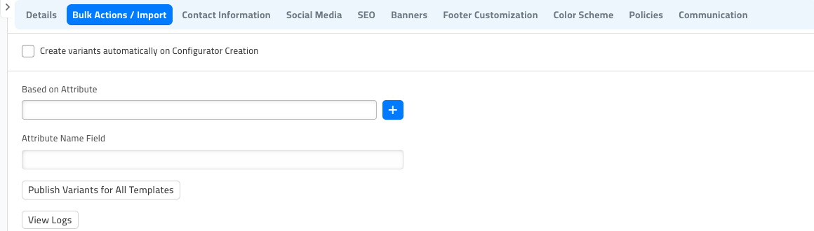 The Bulk Actions / Import tab of Lifestyle Settings, showing a Based on Attribute field, a Publish Variants for All Templates button, and a View Logs button