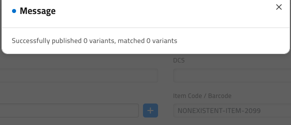A Message pop-up reading Successfully published 0 variants, matched 0 variants, over the Bulk Publish Variants form with an Item Code filter filled in